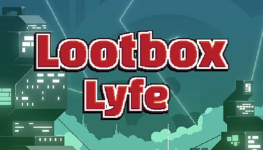 Lootbox Lyfe