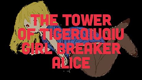 The Tower Of TigerQiuQiu Girl Breaker Alice DLC