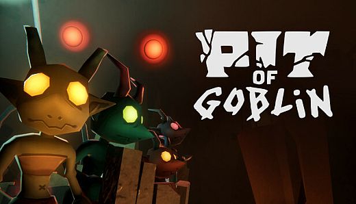 PIT OF GOBLIN