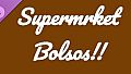 Supermrket: Bolsos!!