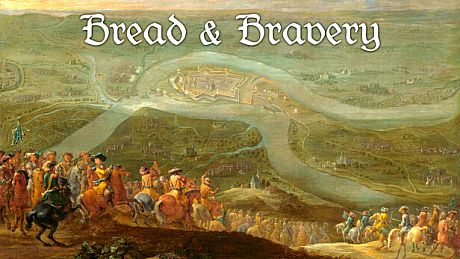 Bread & Bravery Game