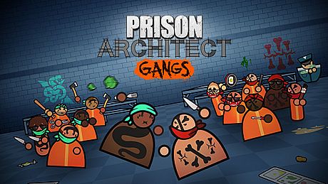 Prison Architect - Gangs DLC