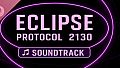 Eclipse Protocol 2130 Soundtrack