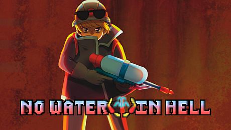 No Water in Hell Game