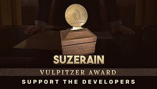 Suzerain: Support the Developers & Vulpitzer Award