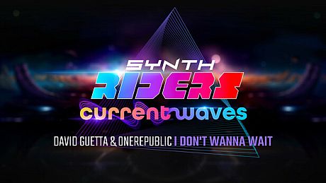 Synth Riders: David Guetta & OneRepublic - "I Don't Wanna Wait" DLC