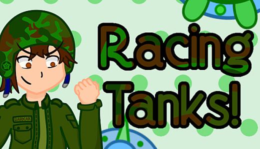 Racing Tanks!