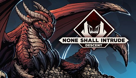 None Shall Intrude: Descent