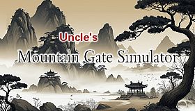 Uncle's Mountain Gate Simulator