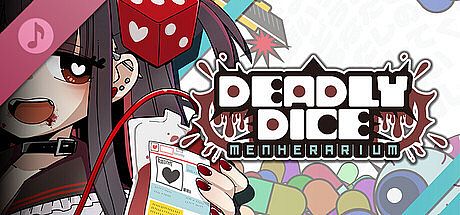 Deadly Dice: Menherarium ORIGINAL SOUNDTRACK