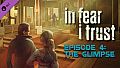 In Fear I Trust - Episode 4