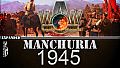 Wars Across The World: Manchuria 1945