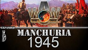 Wars Across The World: Manchuria 1945