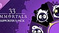 33 Immortals – Supporter's Pack