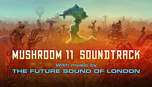 Mushroom 11 Soundtrack - The Future Sound of London