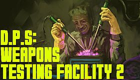 D.P.S: Weapons Testing Facility 2