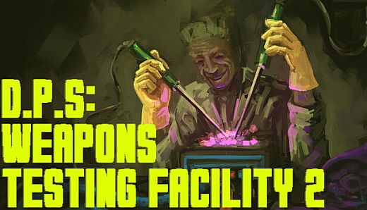 D.P.S: Weapons Testing Facility 2