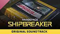 Kup Hardspace: Shipbreaker - Original Soundtrack na PC
