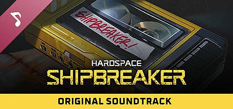 Hardspace: Shipbreaker - Original Soundtrack DLC