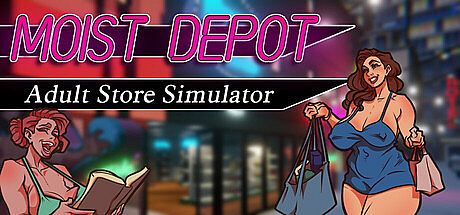 Moist Depot: Adult Store Simulator Game