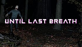 Until Last Breath