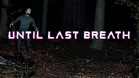 Until Last Breath Game