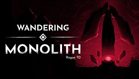 Wandering Monolith: Rogue TD