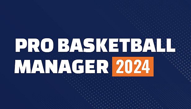 Buy Pro Basketball Manager 2024