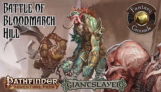 Fantasy Grounds - Pathfinder RPG - Giantslayer AP 1: Battle of Bloodmarch Hill (PFRPG)