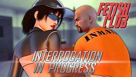 Fetish Club - Interrogation in Progress DLC