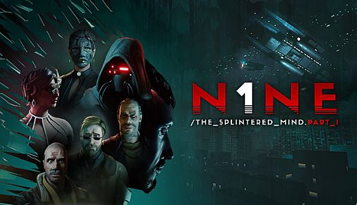 N1NE: The Splintered Mind Part 1
