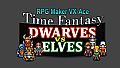 RPG Maker VX Ace - Time Fantasy Add-on: Dwarves Vs Elves
