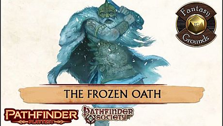Fantasy Grounds - Pathfinder Society Playtest Scenario #4: The Frozen Oath (PFRPG2) DLC
