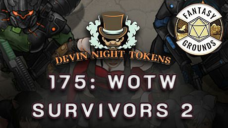 Fantasy Grounds - Devin Night Pack 175: WOTW Survivors 2 DLC