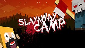 Slayaway Camp