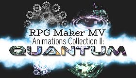 RPG Maker MV - Animations Collection II: Quantum