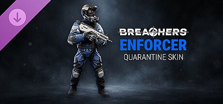 Breachers: Enforcer Quarantine | Character Skin DLC