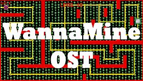 WannaMine - OST