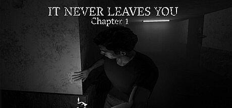 It Never Leaves You - Chapter 1 Game