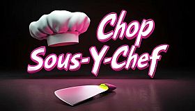 Chop Sous-Y-Chef