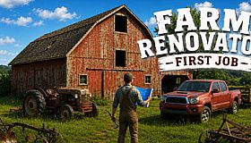 Farm Renovator: First Job