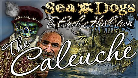 Sea Dogs: To Each His Own - The Caleuche
