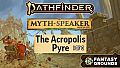 Fantasy Grounds - Pathfinder 2 RPG - Myth-Speaker Adventure Path - The Acropolis Pyre (1 of 3)
