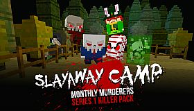 Slayaway Camp - Monthly Murderers Series 1