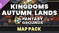 Fantasy Grounds - FG Kingdoms Autumn Lands Map Pack