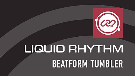 Liquid Rhythm BeatForm Tumbler DLC