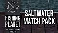 Fishing Planet: Saltwater Match Pack