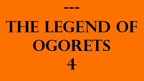 The Legend of Ogorets #4: Warren Game