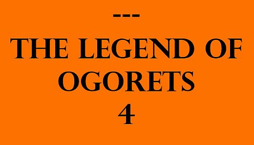 The Legend of Ogorets #4: Warren