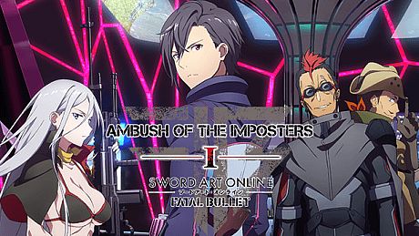 Sword Art Online: Fatal Bullet - Ambush of the Imposters DLC